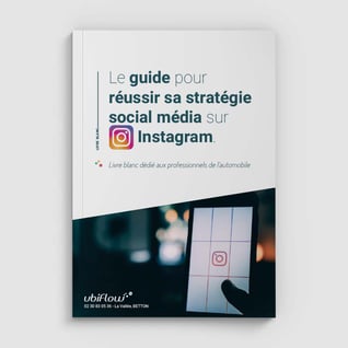 photo de la première de couverture du livre blanc - le guide pour réussir sa stratégie social média sur Instagram - Livre blanc dédié aux pros de l'auto.
